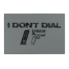 I DONT DIAL GRAY RUG