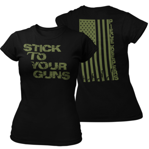 Women's T-shirt - Stick To Your Guns
